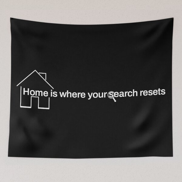 Item preview, Home is Where Your Search Resets designed and sold by ArashiiGames.