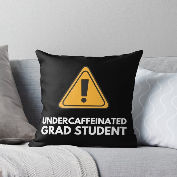 Item preview, Undercaffeinated Grad Student – Funny Grad Student designed and sold by cinsarad.
