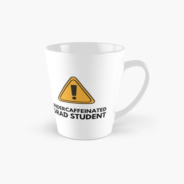 Item preview, Undercaffeinated Grad Student – Funny Grad Student designed and sold by cinsarad.