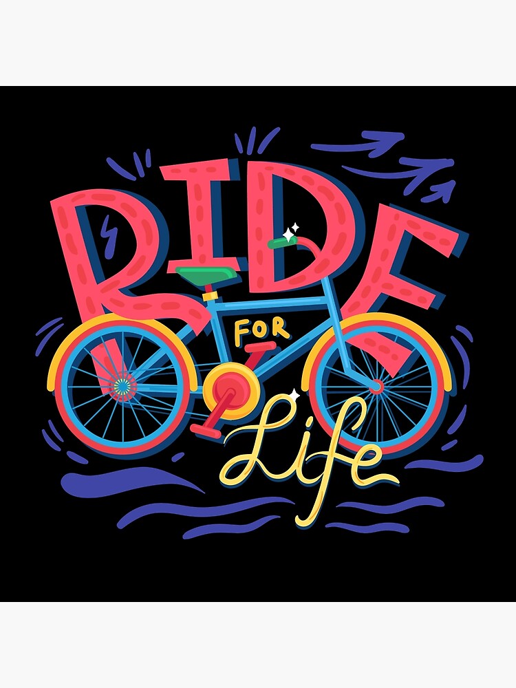 "Ride for Life Motivational and Inspirational Typography" Poster for