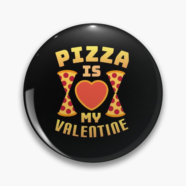 Item preview,  Pizza is my VALENTINE funny VALENTINES day boys kids designed and sold by Umiska.