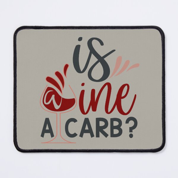 Item preview, Is Wine A Carb designed and sold by FOX1999-Design.