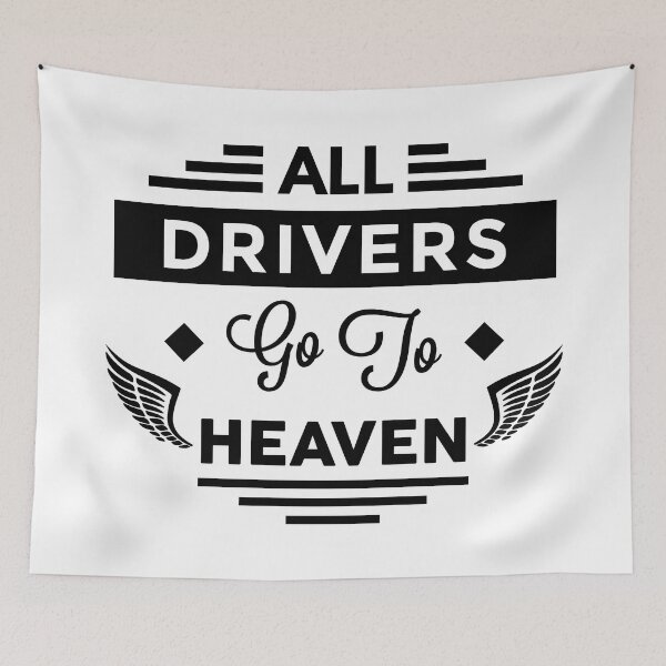 Item preview, All Drivers Go To Heaven designed and sold by TheArtism.