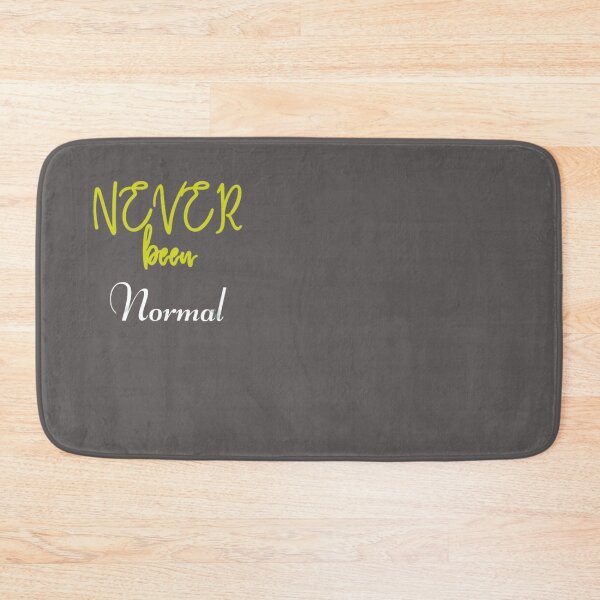 Item preview, Never been normal  designed and sold by pixxahome.