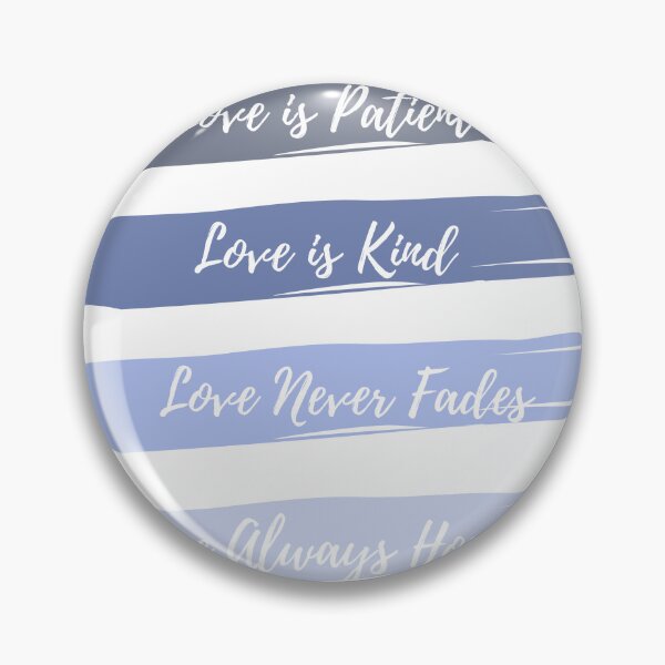 Item preview, Blue Love is Patient, Love is Kind  designed and sold by KBMeyer.