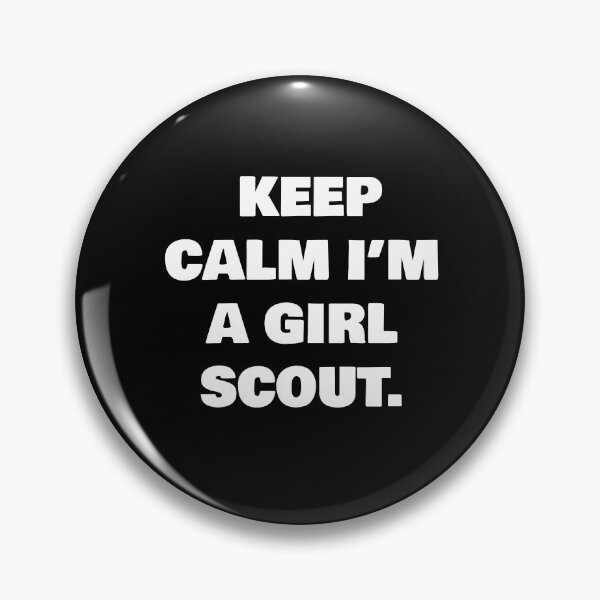 Item preview, KEEP CALM I’M A GIRL SCOUT. designed and sold by joebrad.