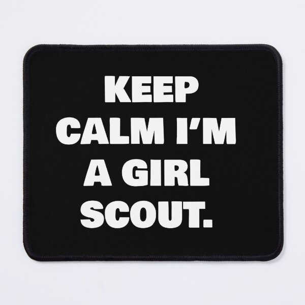 Item preview, KEEP CALM I’M A GIRL SCOUT. designed and sold by joebrad.