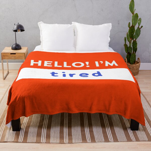 Item preview, Hello! I'm Tired designed and sold by lexa-jpg.