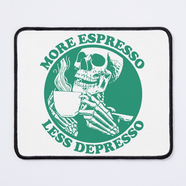 Item preview, More Espresso Less Depresso, Skeleton Drinking Coffee, Green designed and sold by anghelapparel.