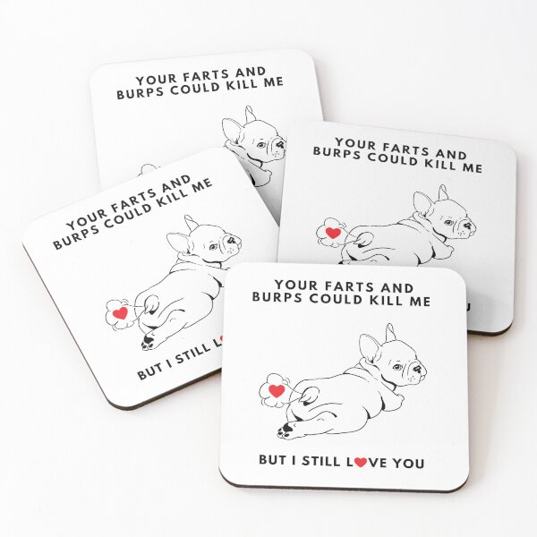 Item preview, Your Farts And Burps Could Kill Me But i Still Love You designed and sold by BuxomBabe21.