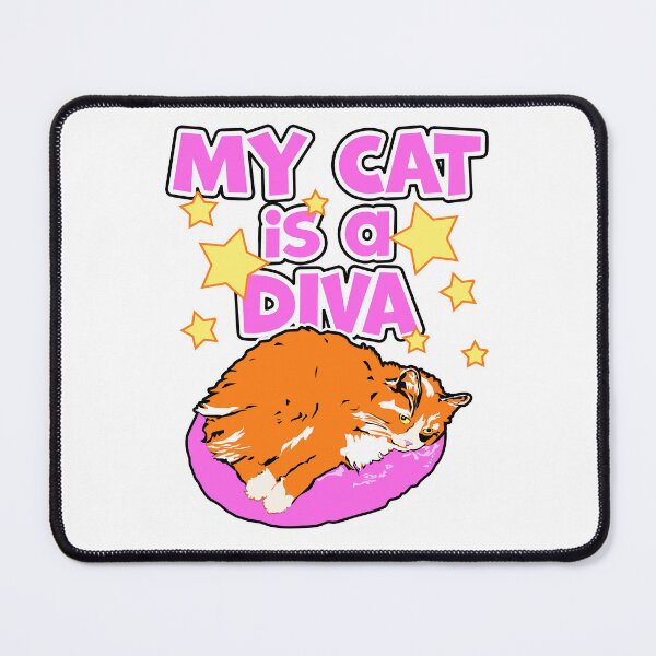 Item preview, My Cat is a Diva Funny Cat Owner Design designed and sold by KTSubz Faith & Fun Designs.
