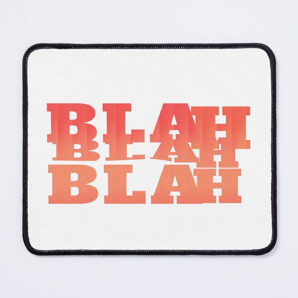 Item preview, Talking nonsense blah blah blah designed and sold by vibeno1.