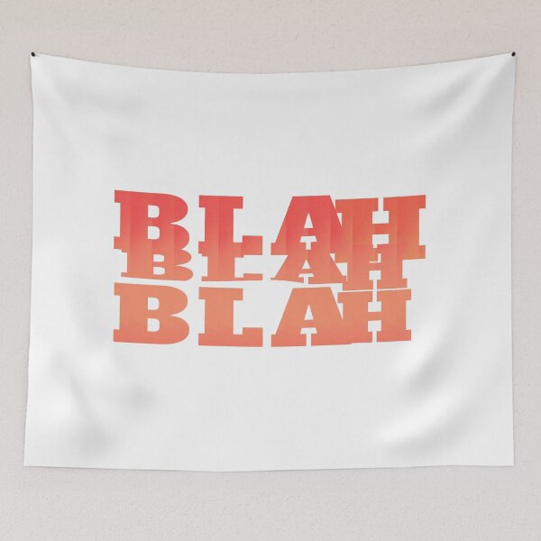 Item preview, Talking nonsense blah blah blah designed and sold by vibeno1.