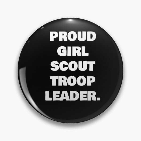 Item preview, PROUD GIRL SCOUT TROOP LEADER. designed and sold by joebrad.
