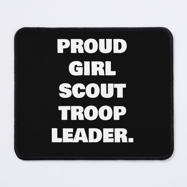 Item preview, PROUD GIRL SCOUT TROOP LEADER. designed and sold by joebrad.