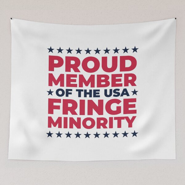 Item preview, Copy of PROUD MEMBER OF THE USA FRINGE MINORITY designed and sold by Mclickster.