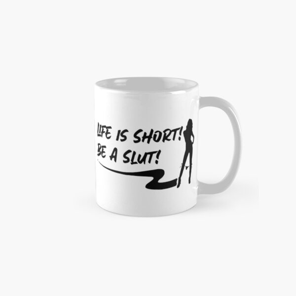 Item preview, Life is Short! Be a Slut! Swinger Lifestyle Design designed and sold by swingersshop.