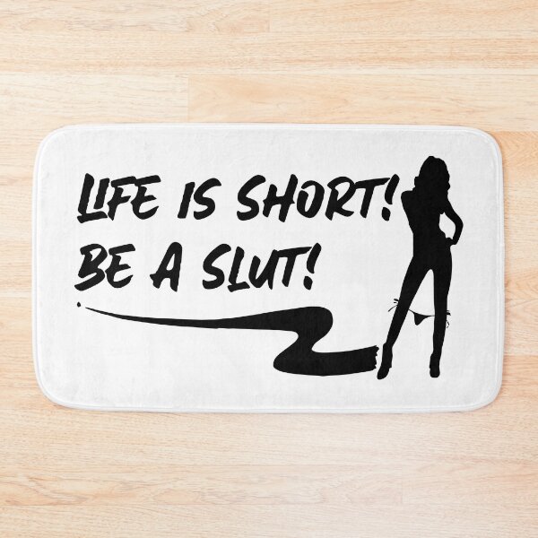 Item preview, Life is Short! Be a Slut! Swinger Lifestyle Design designed and sold by swingersshop.