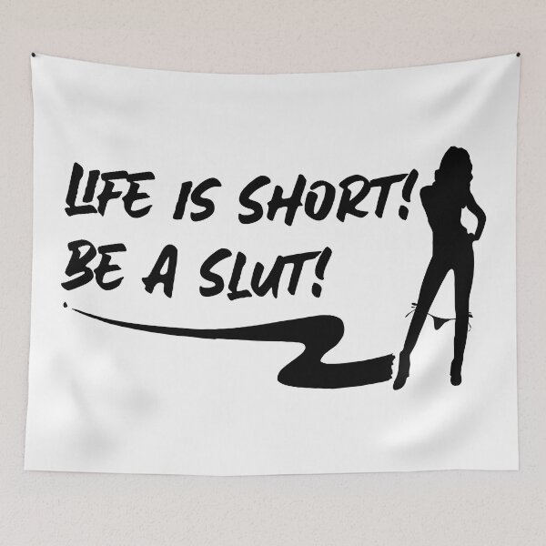 Item preview, Life is Short! Be a Slut! Swinger Lifestyle Design designed and sold by swingersshop.
