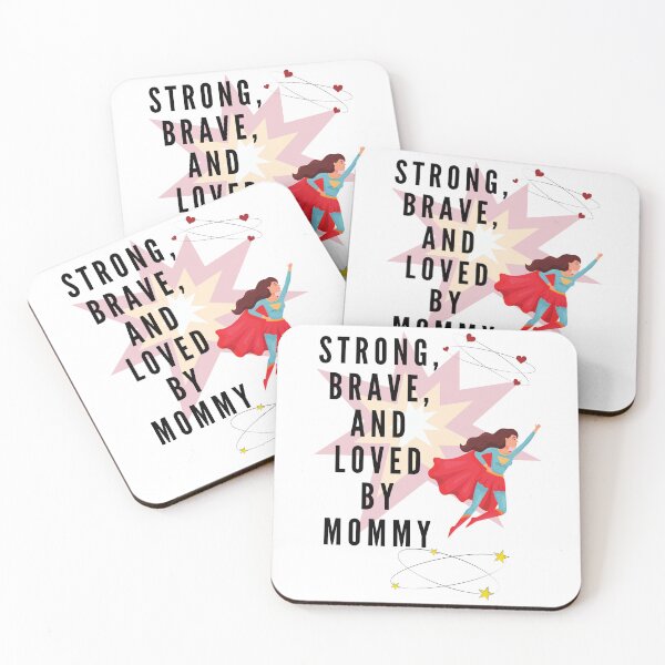 Item preview, Strong, Brave, and Loved by Mommy designed and sold by MochaMeli.