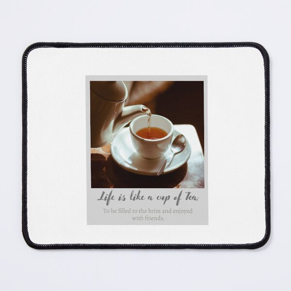 Item preview, Life is like a cup of tea designed and sold by Levated.