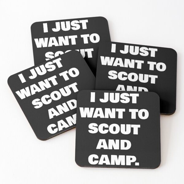 Item preview, I JUST WANT TO SCOUT AND CAMP. designed and sold by joebrad.