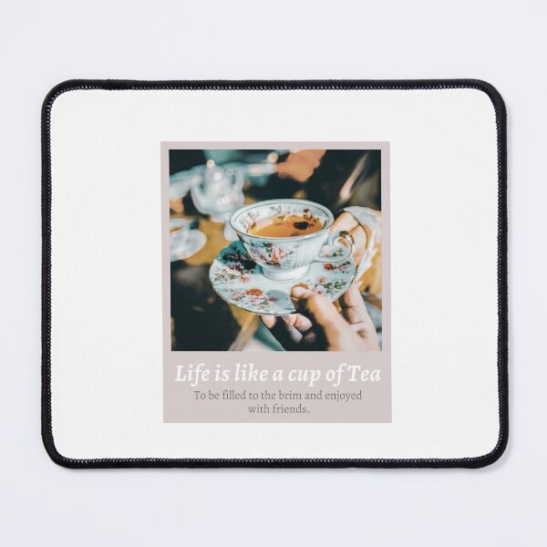 Item preview, Life is like a cup of tea designed and sold by Levated.