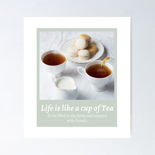 Item preview, Life is like a cup of tea designed and sold by Levated.