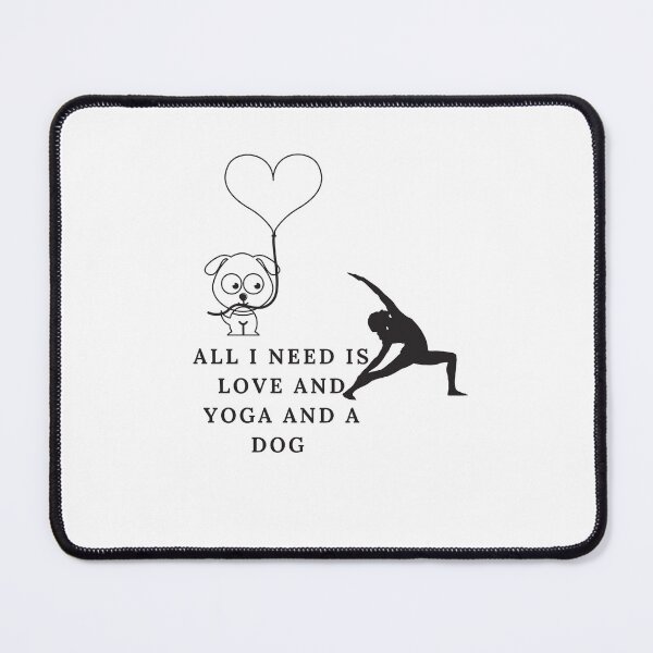 Item preview, All i need is love and yoga and a dog designed and sold by Khaila-shop.