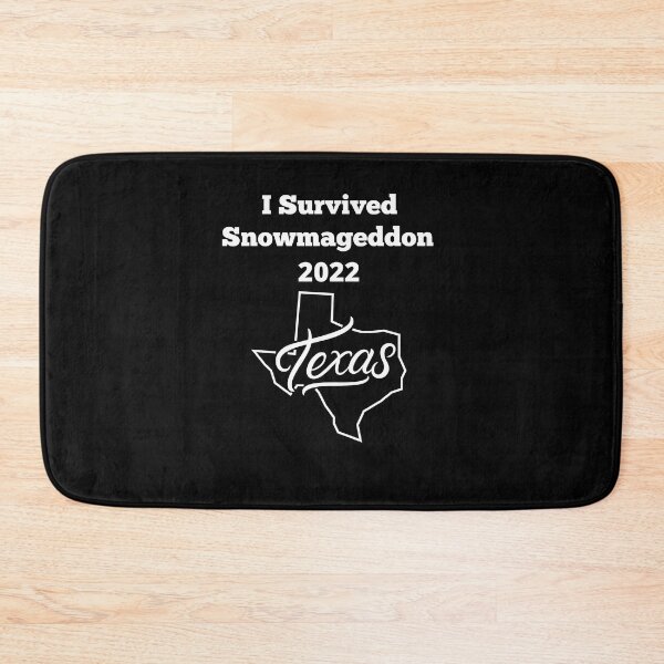 Item preview, I Survived Snowmageddon 2022 with State Of Texas designed and sold by Peter Stawicki.
