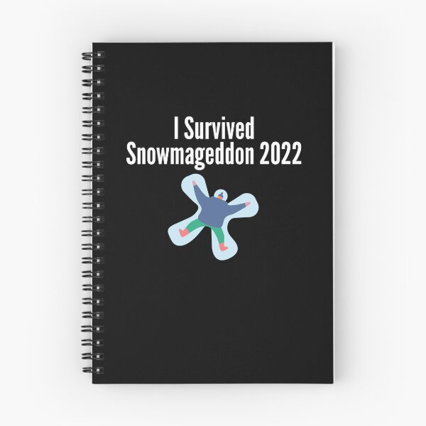 Item preview, I Survived Snowmageddon 2022 designed and sold by Peter Stawicki.