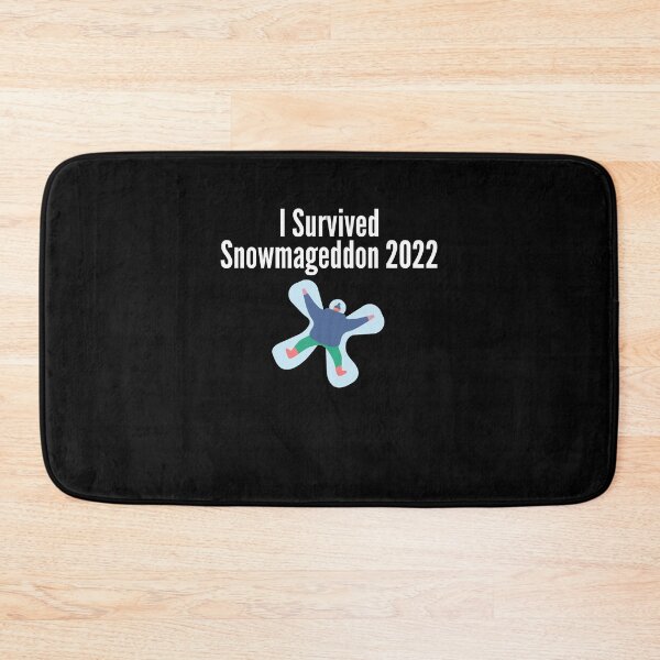 Item preview, I Survived Snowmageddon 2022 designed and sold by Peter Stawicki.