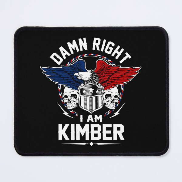 Item preview, Kimber Name T Shirt - Damn Right I Am Kimber Gift Item Tee designed and sold by artiagasonya.