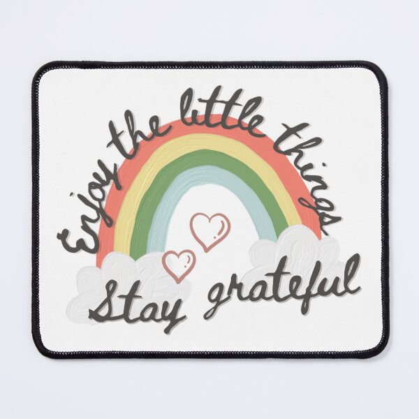 Item preview, Stay Grateful, Enjoy The Little Things designed and sold by NishiiAgrawal.