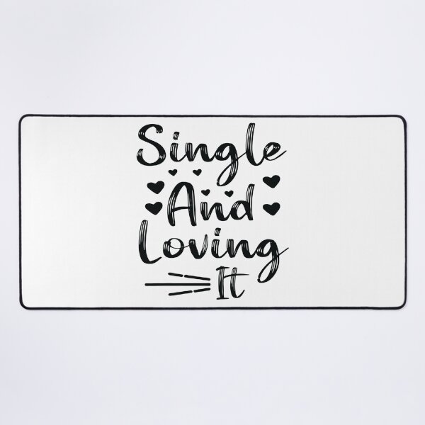 Item preview, Single and loving it designed and sold by AdventArt.