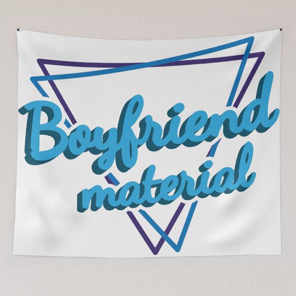 Item preview, Boyfriend material design with love - Classic designed and sold by ElPatron258366.