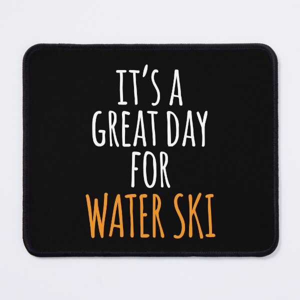 Item preview, It's a Great Day for Water Ski designed and sold by kindxinn.