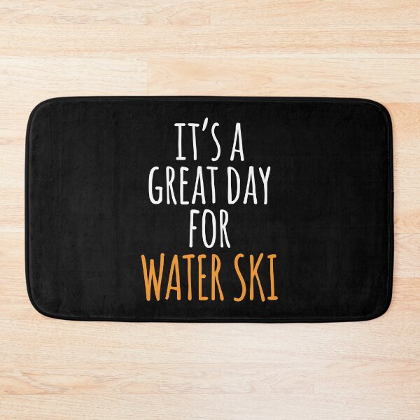 Item preview, It's a Great Day for Water Ski designed and sold by kindxinn.