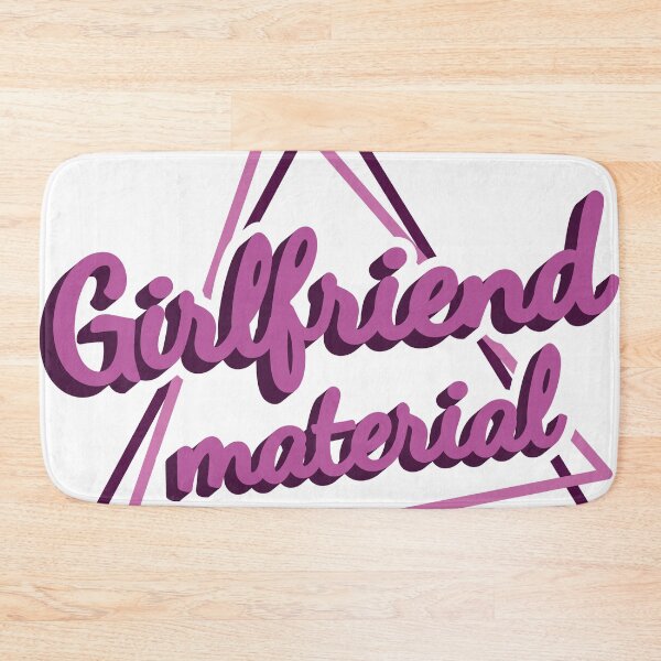 Item preview, Girlfriend material design with love - Classic designed and sold by ElPatron258366.