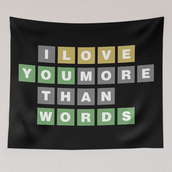 Item preview, I Love You More Than Words - Funny Wordle Game designed and sold by elhefe.