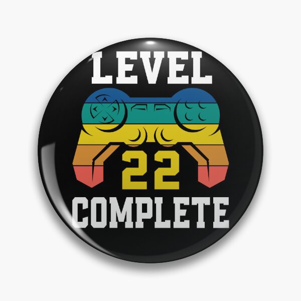 Item preview, Level 22 Complete, Retro Video Gamer 22nd Birthday designed and sold by Fabvity.