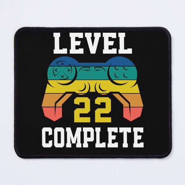 Item preview, Level 22 Complete, Retro Video Gamer 22nd Birthday designed and sold by Fabvity.