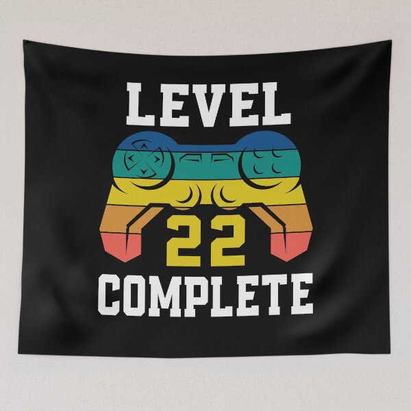 Item preview, Level 22 Complete, Retro Video Gamer 22nd Birthday designed and sold by Fabvity.