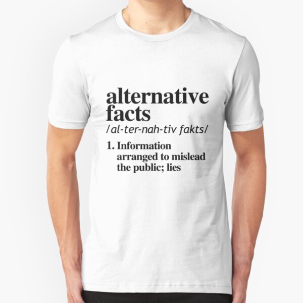 Alternative Facts Definition Slim Fit T-Shirt