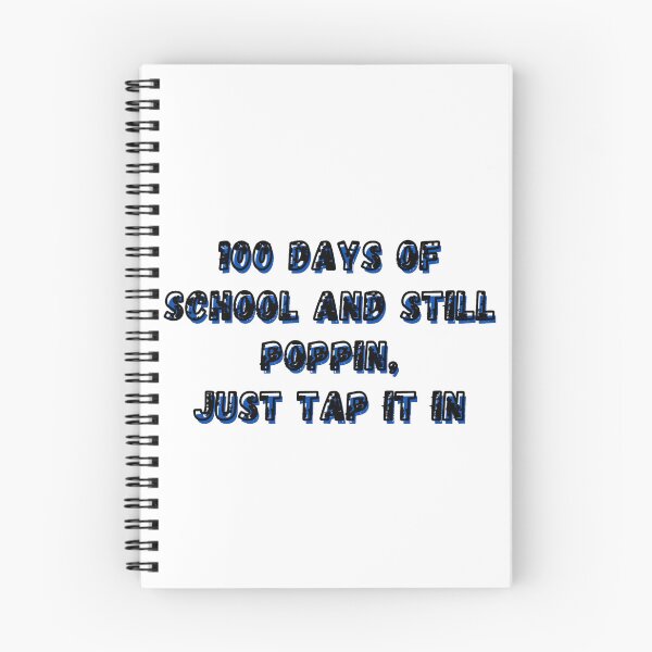 Item preview, 100 days of school and still poppin,just tap it in designed and sold by PZnumberone.