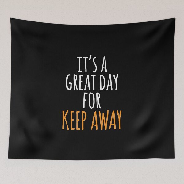 Item preview, It's a Great Day for Keep Away designed and sold by kindxinn.
