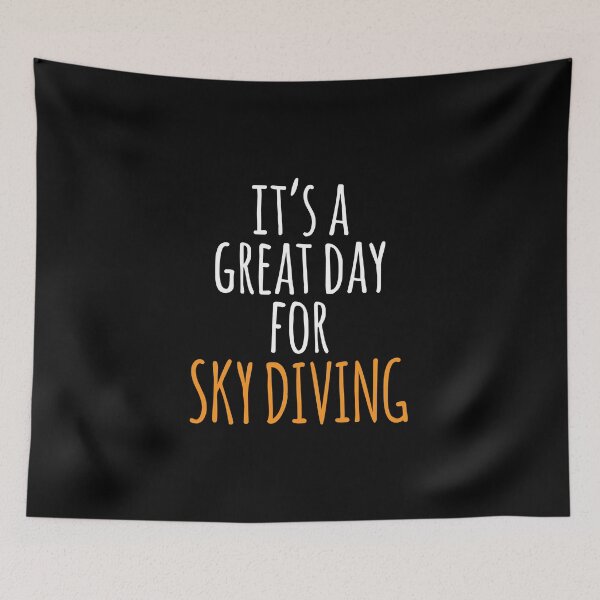 Item preview, It's a Great Day for Sky Diving designed and sold by kindxinn.