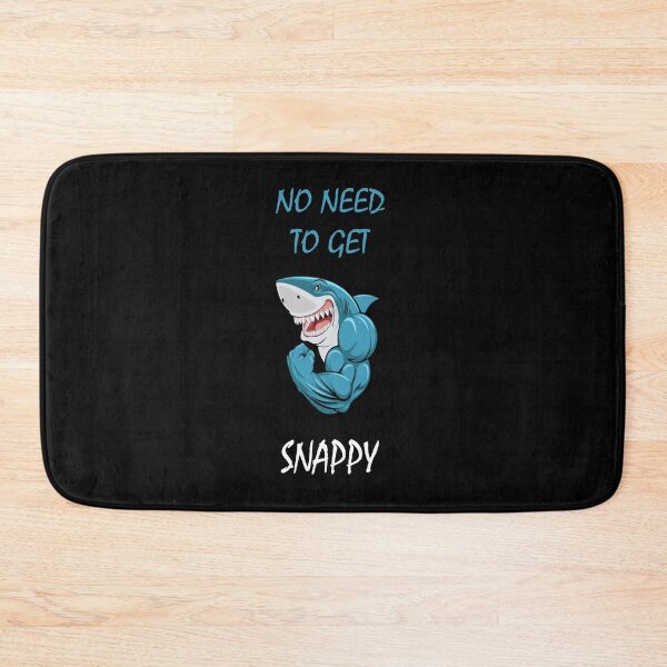 Item preview, NO NEED TO GET SNAPPY designed and sold by DomGDesign.