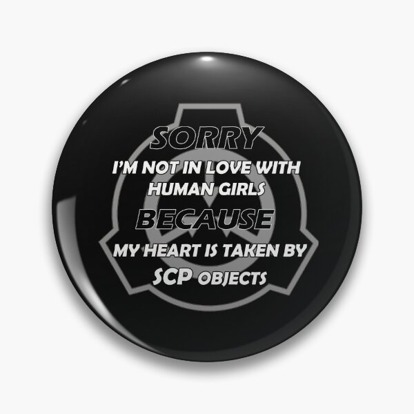 Item preview, Sorry i'm not in love with human girls because my heart is taken by SCP objects,Valentine T-shirts for SCP lovers designed and sold by Yu-u-Ta.