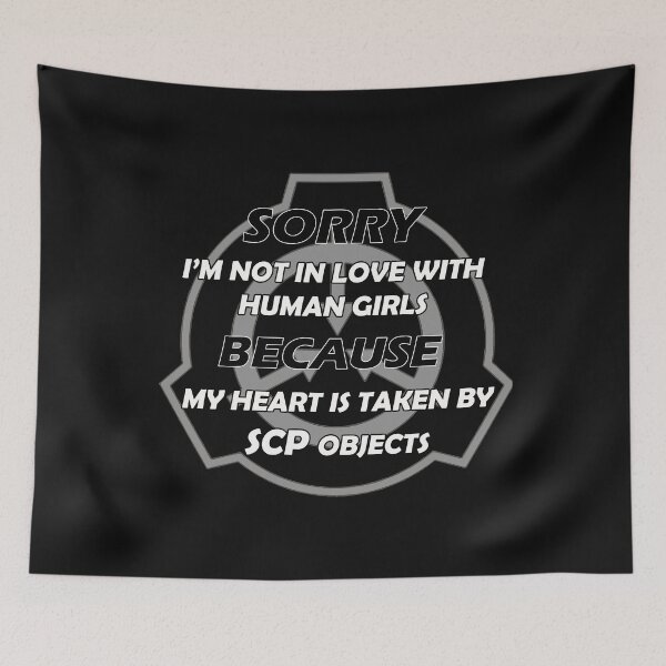 Item preview, Sorry i'm not in love with human girls because my heart is taken by SCP objects,Valentine T-shirts for SCP lovers designed and sold by Yu-u-Ta.